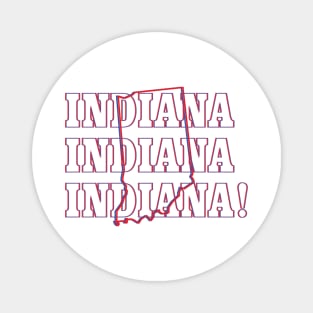 Indiana, Indiana, Indiana! Magnet